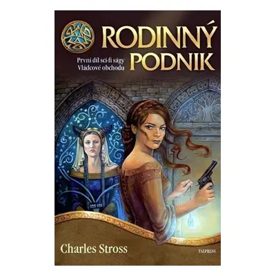 Vládcové obchodu 1 - Rodinný podnik, 2. vydání - Charles Stross