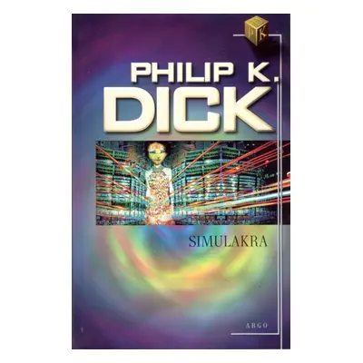 Simulakra - Philip K. Dick