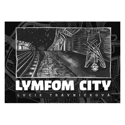 Lymfom City - Lucie Trávníčková