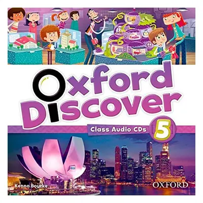 Oxford Discover 5 Class Audio CDs /4/ - Kenna Bourke