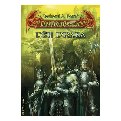 DragonRealm 6 - Děti draka - Richard A. Knaak