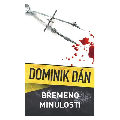 Břemeno minulosti, 1. vydání - Dominik Dán