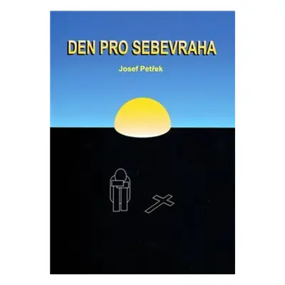 Den pro sebevraha - Josef Petřek