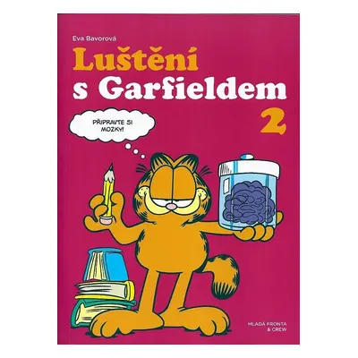 Luštění s Garfieldem 2 - Eva Bavorová