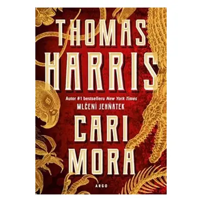 Cari Mora, 1. vydání - Thomas Harris