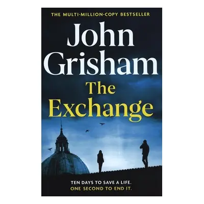 The Exchange: After The Firm - John Grisham