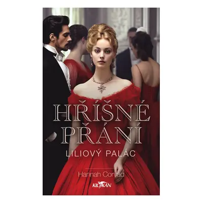 Hříšné přání - Liliový palác 1 - Hannah Conrad