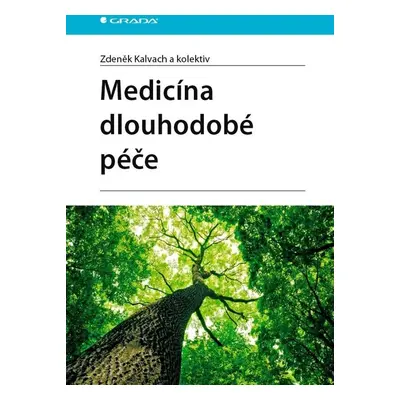 Medicína dlouhodobé péče - Zdeněk Kalvach