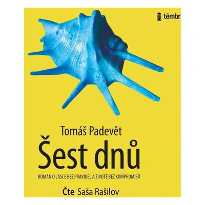 Šest dnů - audioknihovna - Tomáš Padevět