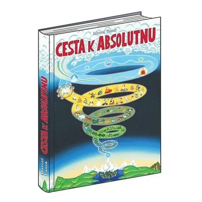 Cesta k absolutnu - Miroslav Hyťha