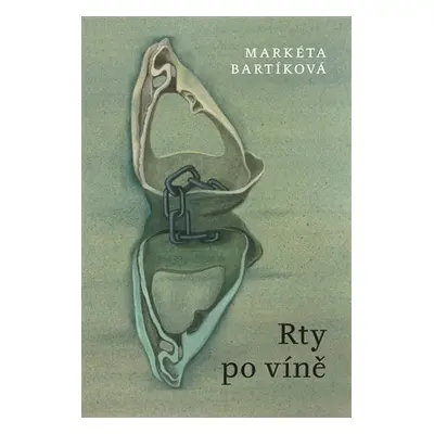 Rty po víně - Markéta Bartíková