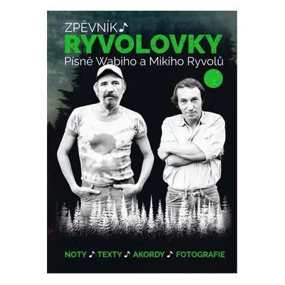 Zpěvník Ryvolovky – Písně Wabiho a Mikiho Ryvolů 3. díl - Wabi Ryvola