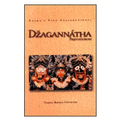 Džagannátha - prija nátakam: Drama o Pánu Džagannáthovi - Tamál Kršna Goswami