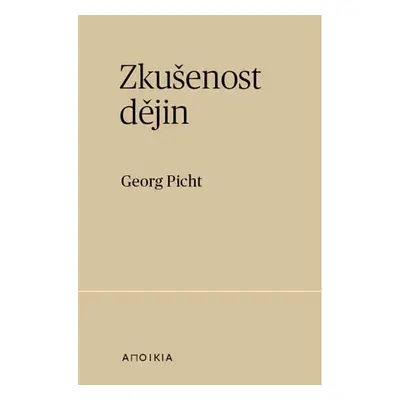 Zkušenost dějin - Georg Picht