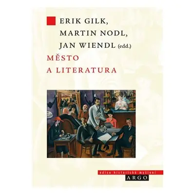 Město a literatura - Erik Gilk