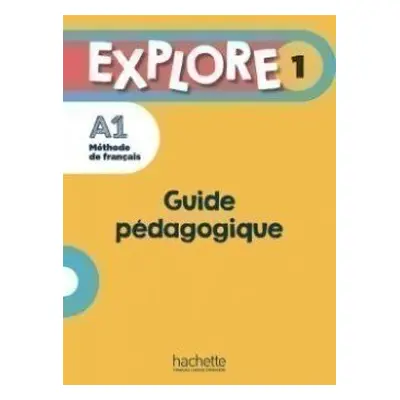 Explore 1 Guide pédagogique + audio (tests) téléchargeables - Himber, Celine