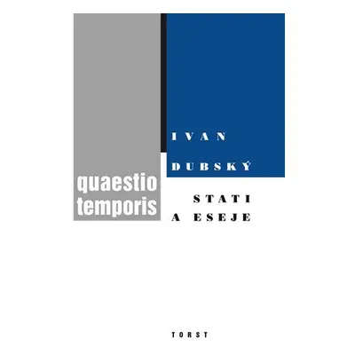 Quaestio temporis - Stati a eseje - Ivan Dubský