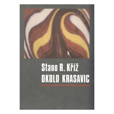 Okolo krasavic - Staro R. Kříž