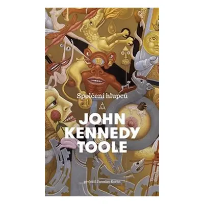 Spolčení hlupců - John Kennedy Toole