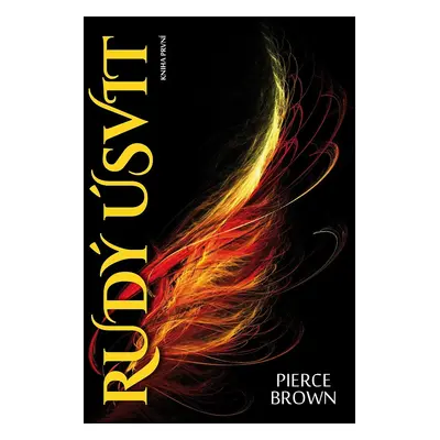 Rudý úsvit - Pierce Brown