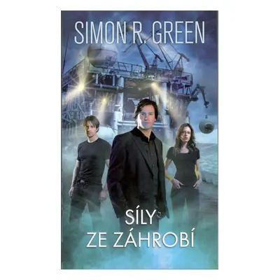 Síly ze záhrobí - Simon R. Green