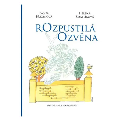 Rozpustilá ozvěna - Ivona Březinová