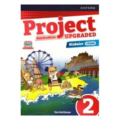 Project Fourth Edition Upgraded edition 2 Učebnice - Tom Hutchinson