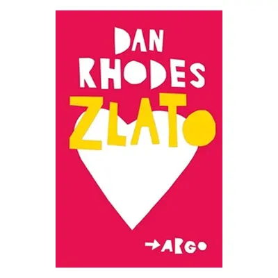 Zlato - Dan Rhodes