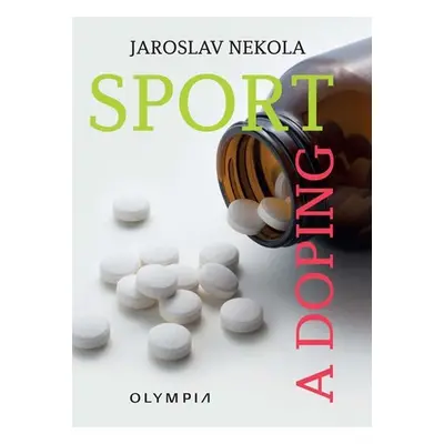 Sport a doping - Jaroslav Nekola