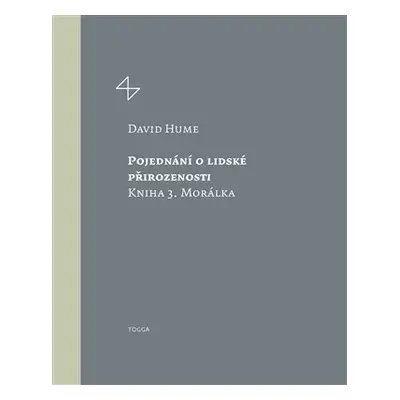 Pojednání o lidské přirozenosti 3 - Morálka - David Hume