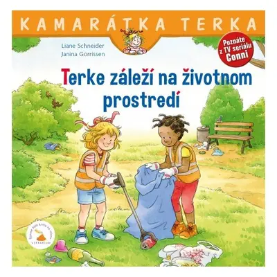 Terke záleží na životnom prostredí - Liane Schneider; Janina Görrissen; Zuzana Dodoková