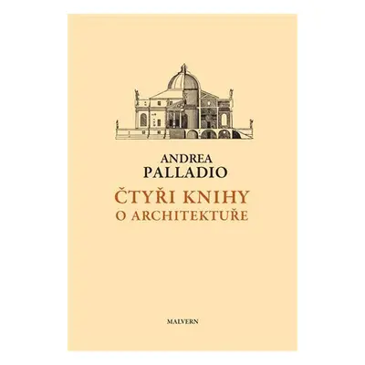 Čtyři knihy o architektuře - Andrea Palladio