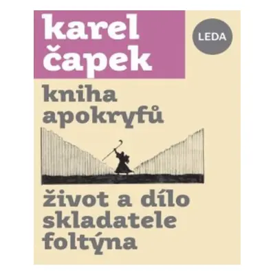 Kniha apokryfů, Život a dílo skladatele Foltýna - Karel Čapek