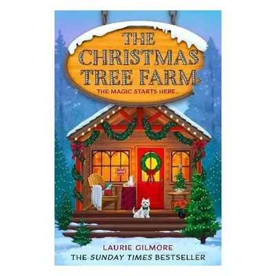 The Christmas Tree Farm (Dream Harbor 3) - Laurie Gilmore