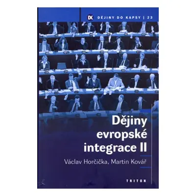 Dějiny evropské integrace II. - Martin Kovář