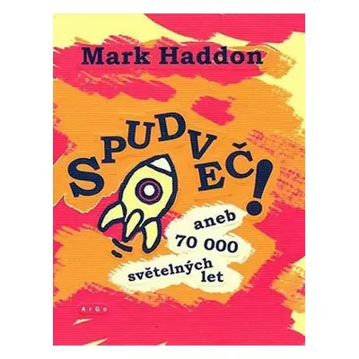 Spudveč - Mark Haddon