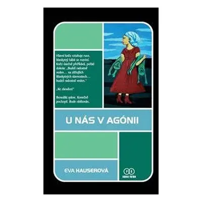 U nás v Agónii - Eva Hauserová