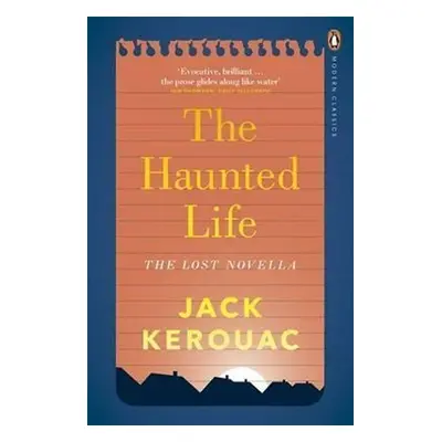 The Haunted Life - Jack Kerouac