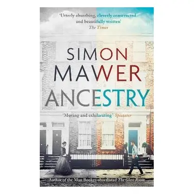 Ancestry: Shortlisted for the Walter Scott Prize for Historical Fiction - Simon Mawer