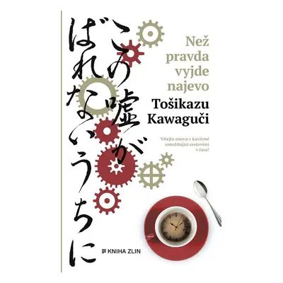 Než pravda vyjde najevo, 1. vydání - Toshikazu Kawaguchi