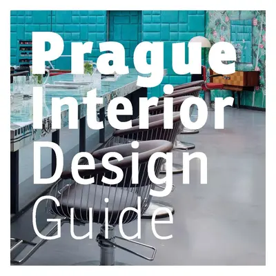 Prague Interior Design Guide - Kolektiv autorú