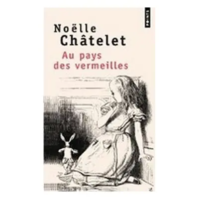 Au pays des vermeilles - Noelle Chatelet