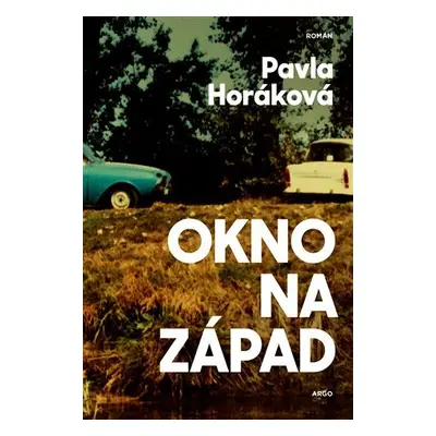 Okno na západ - Pavla Horáková