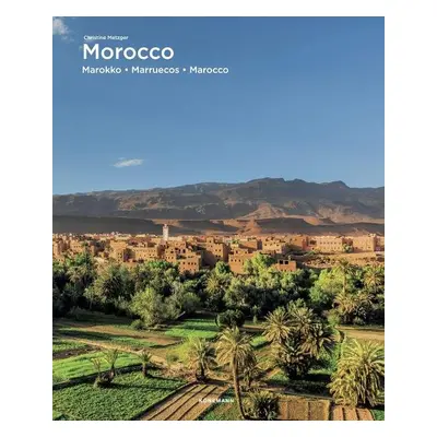 Morocco (Spectacular Places) - Christine Metzger