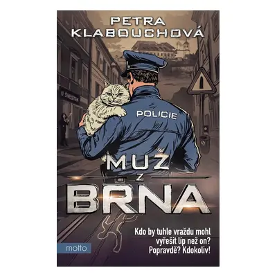 Muž z Brna - Petra Klabouchová