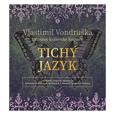 Tichý jazyk - Letopisy královské komory - CDmp3 (Čte Jan Hyhlík) - Vlastimil Vondruška