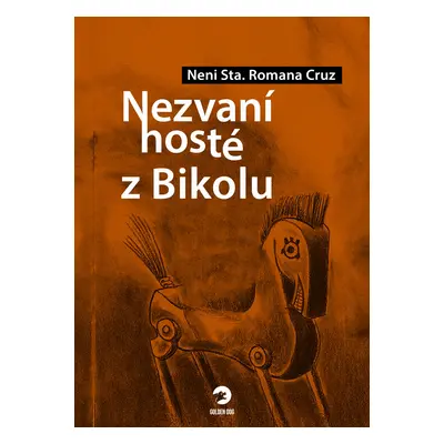 Nezvaní hosté z Bikolu - Neni Sta. Romana Cruz