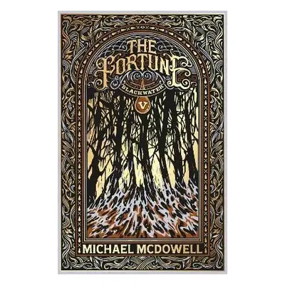 Blackwater V: The Fortune: The Blackwater Saga - Michael McDowell