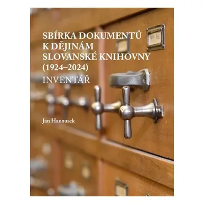 Sbírka dokumentů k dějinám Slovanské knihovny (1924-2024): inventář - Jan Hanousek