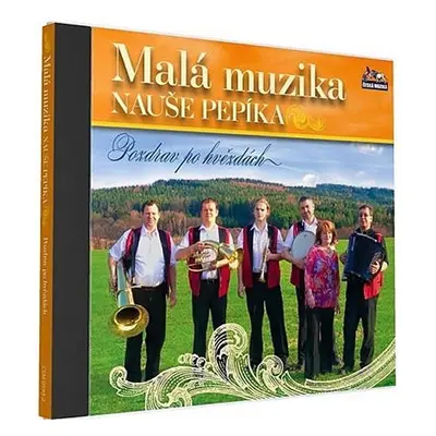 Malá muzika Nauše Pepíka - Pozdrav po hvězdách - 1 CD